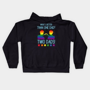 What's Better Than One Dad? Two Dads! Kids Hoodie